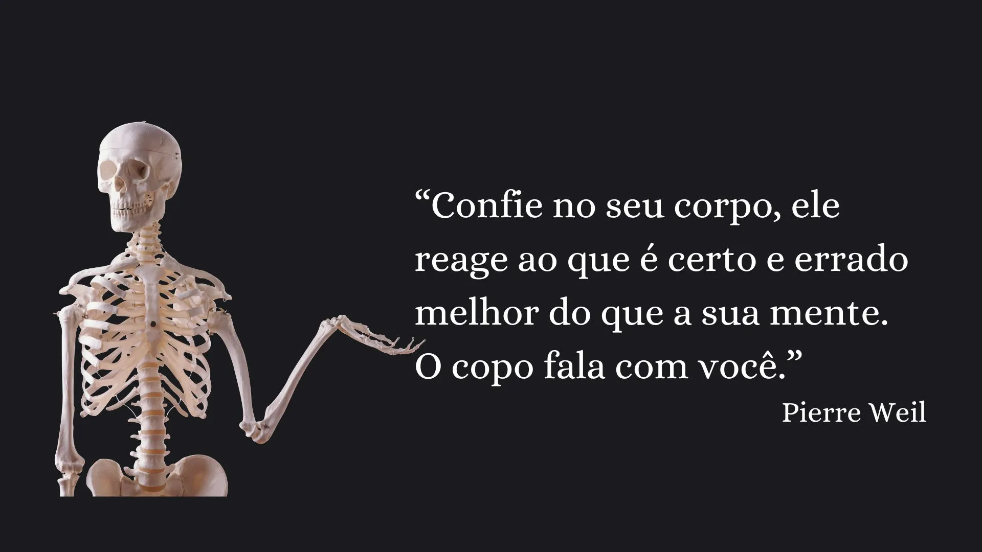 Seu corpo fala